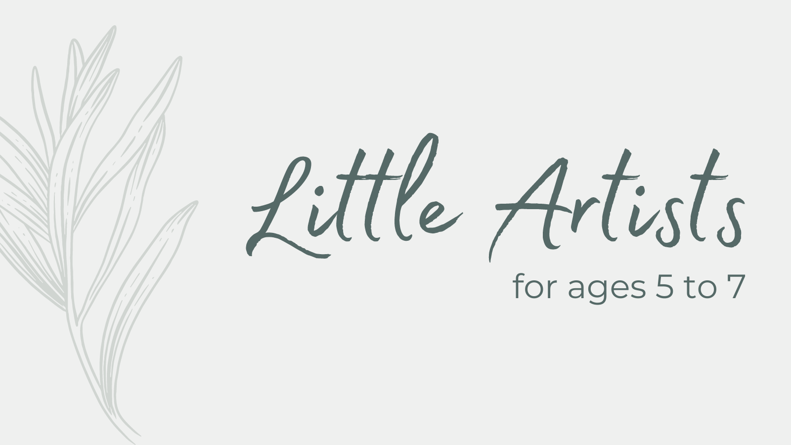 Little Artists for Ages 4 to 7
